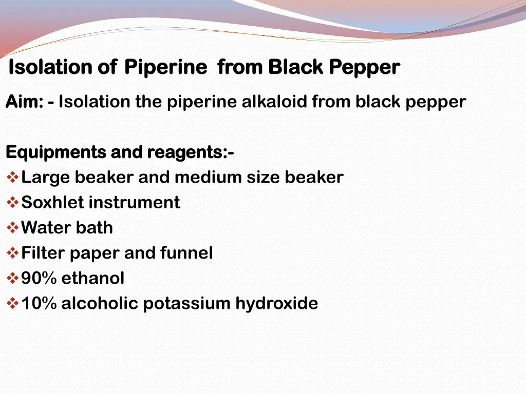 isolation of piperine from black pepper isolation