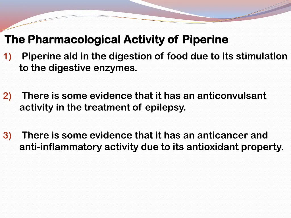 the pharmacological activity of piperine