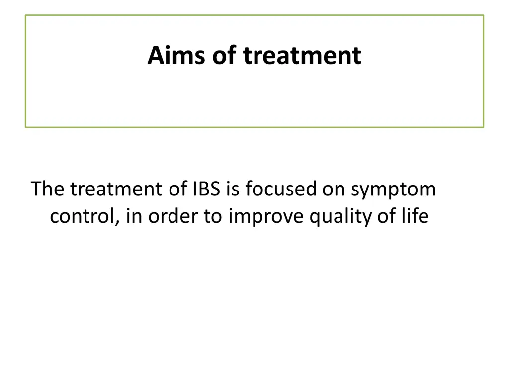 aims of treatment