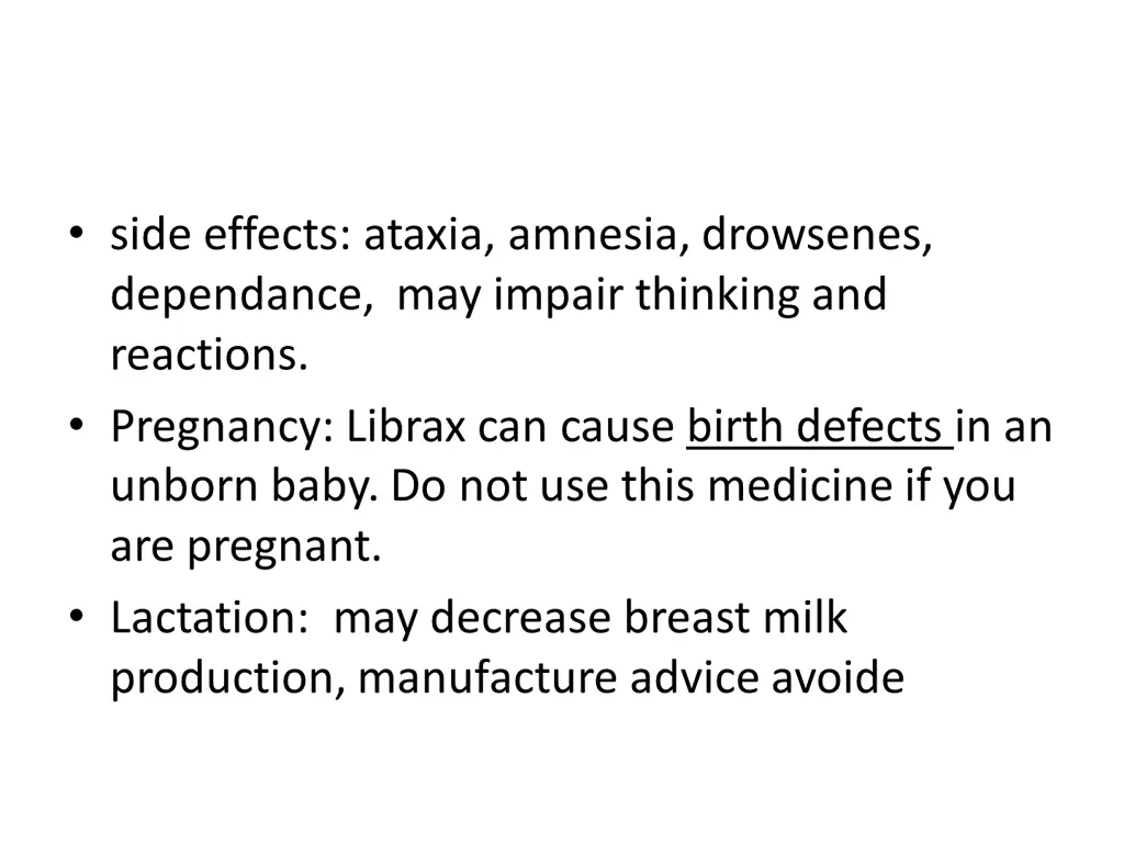 side effects ataxia amnesia drowsenes dependance