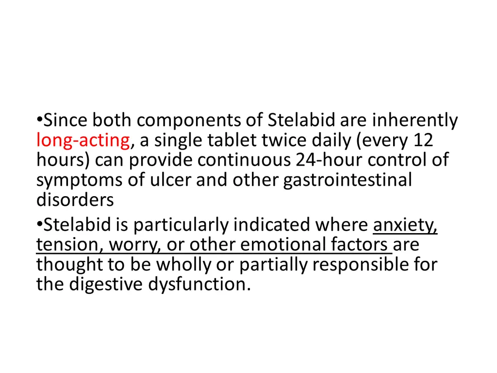 since both components of stelabid are inherently