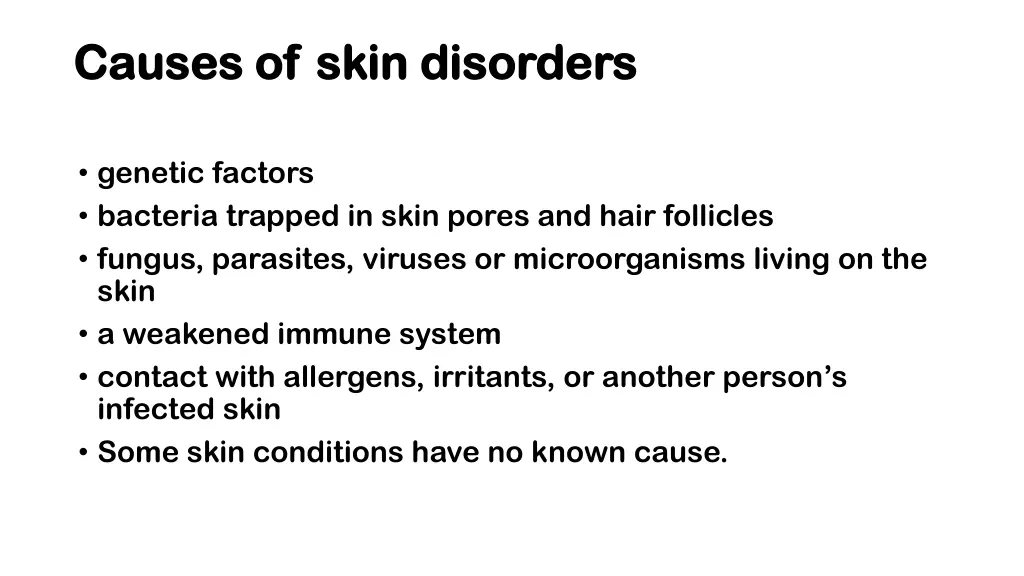 causes of skin disorders causes of skin disorders 1