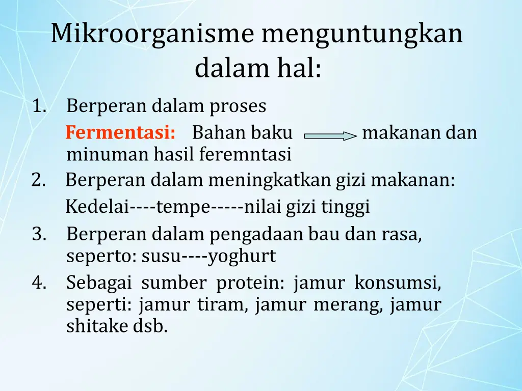 mikroorganisme menguntungkan dalam hal berperan