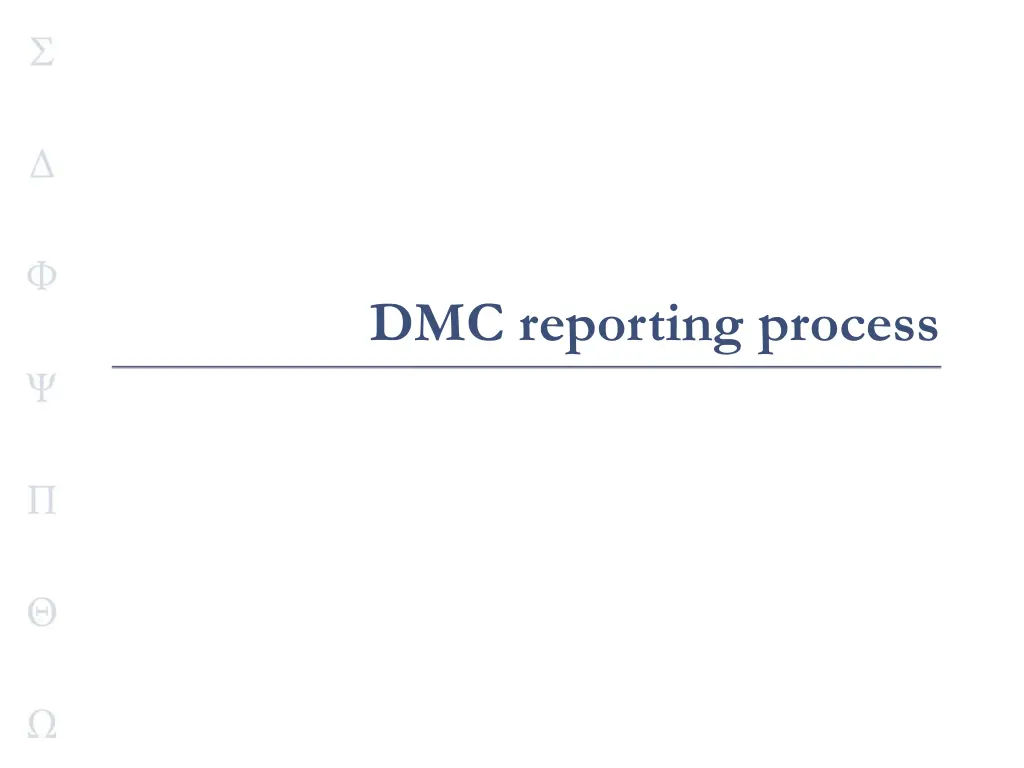 dmc reporting process