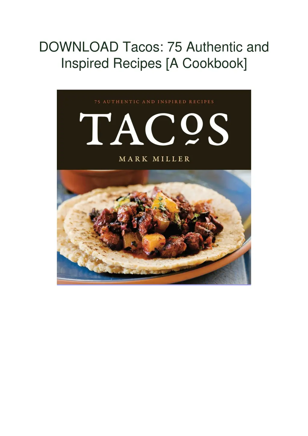 download tacos 75 authentic and inspired recipes