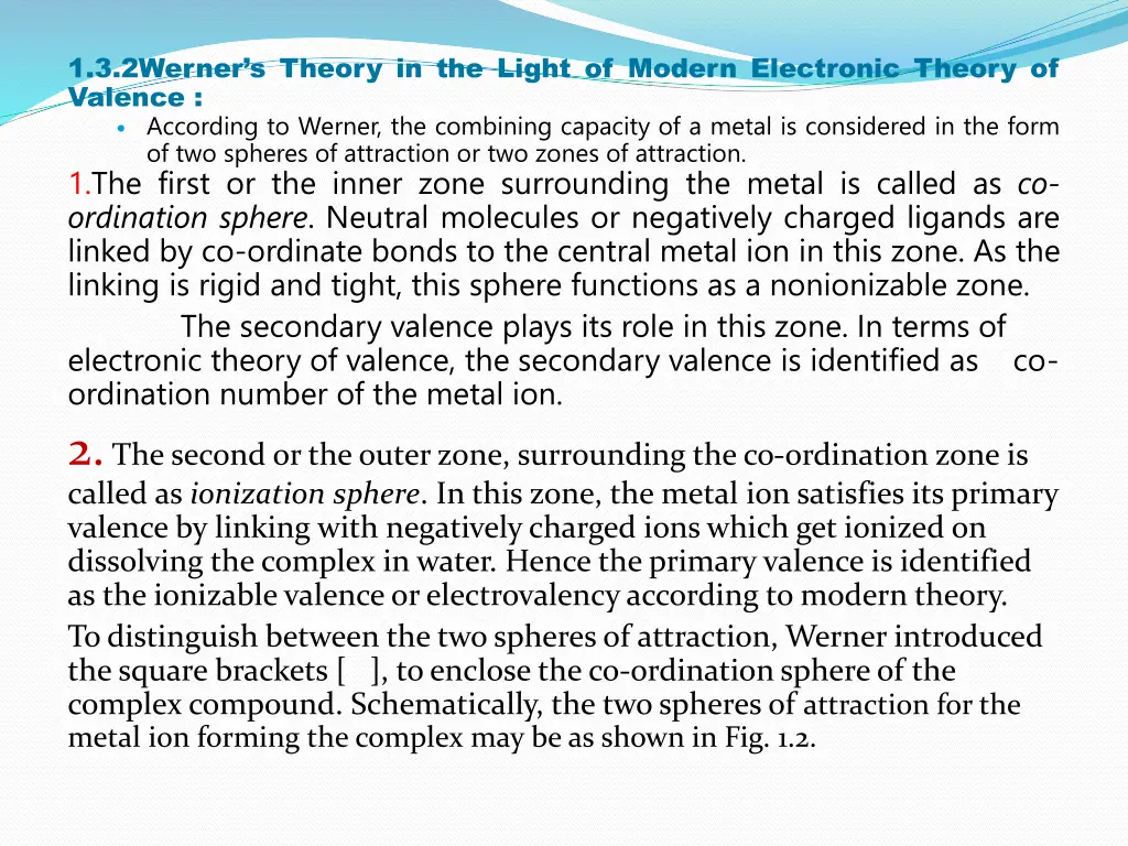1 3 2 werner s theory in the light of modern