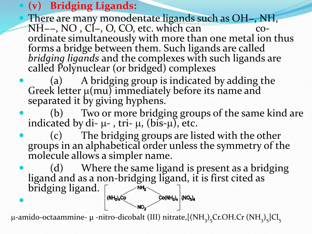 v bridging ligands there are many monodentate