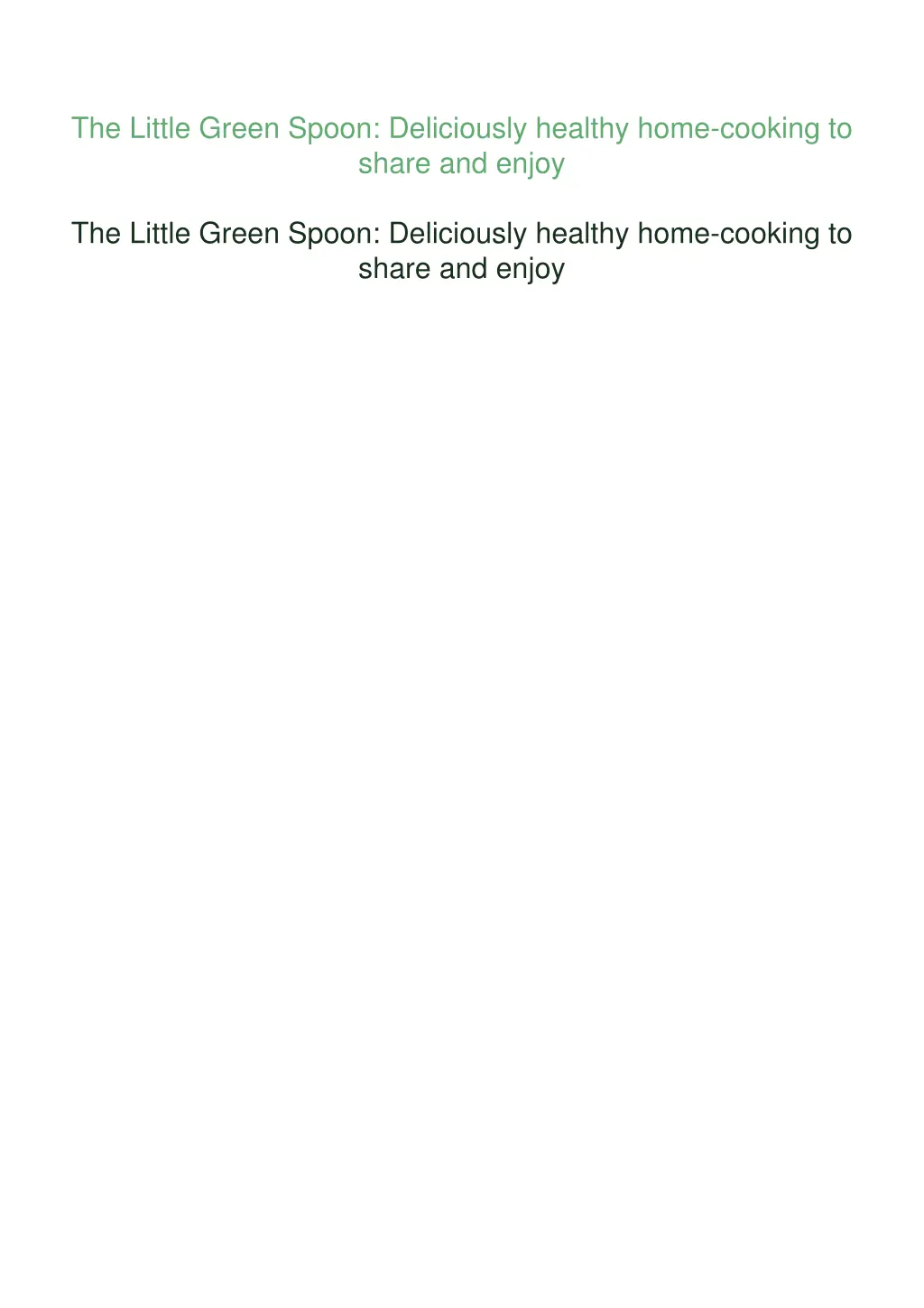 the little green spoon deliciously healthy home