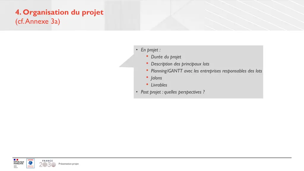 4 organisation du projet cf annexe 3a