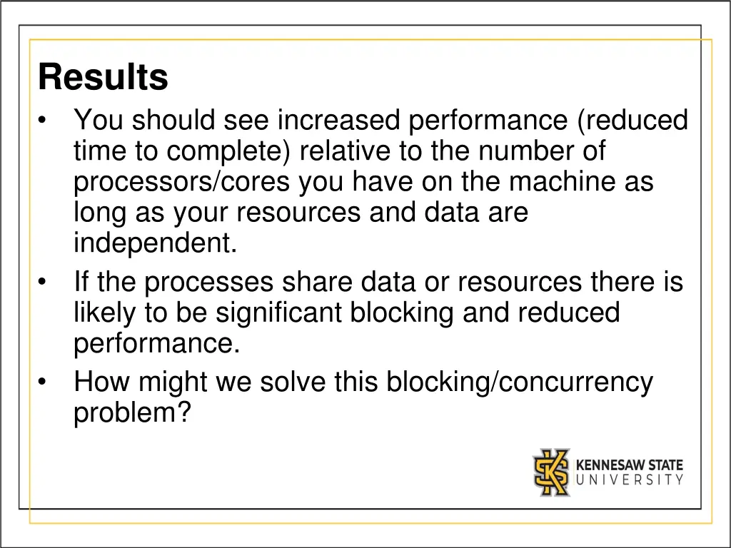 results you should see increased performance