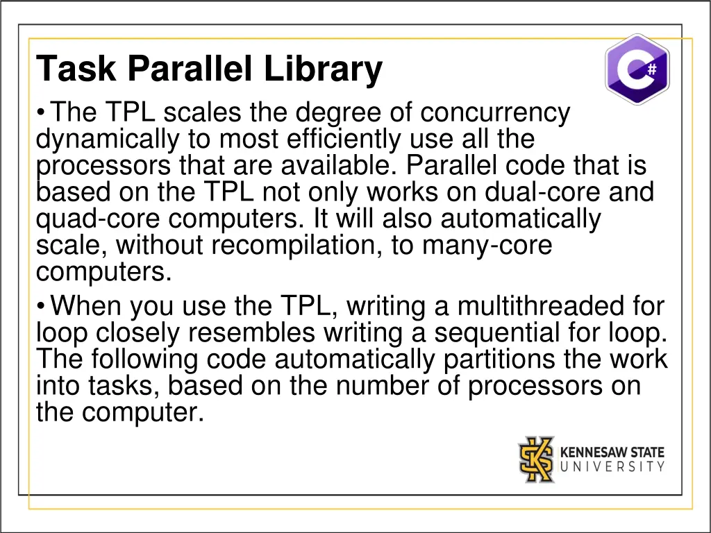task parallel library the tpl scales the degree