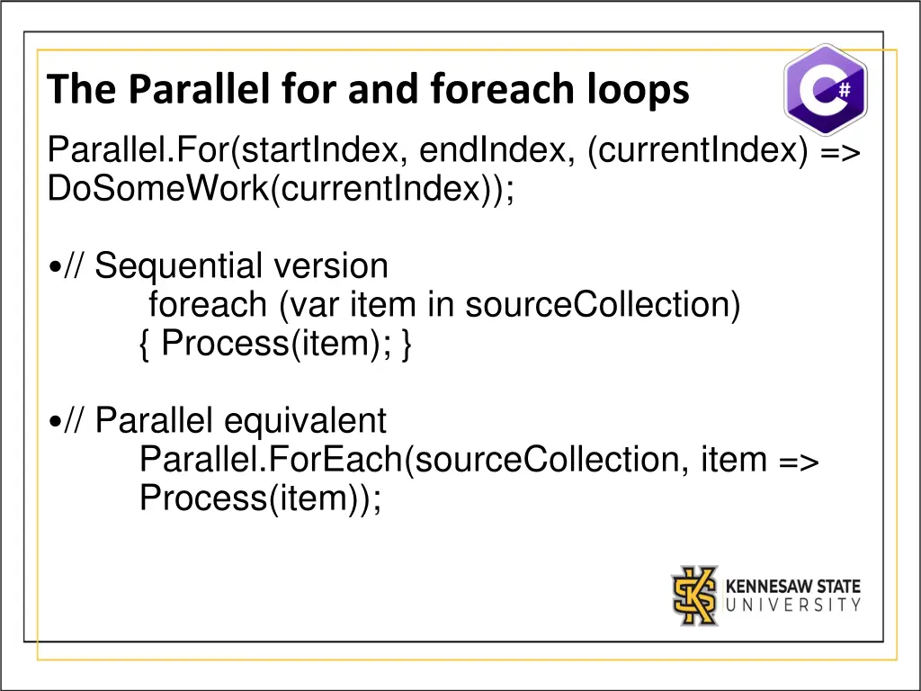 the parallel for and foreach loops parallel
