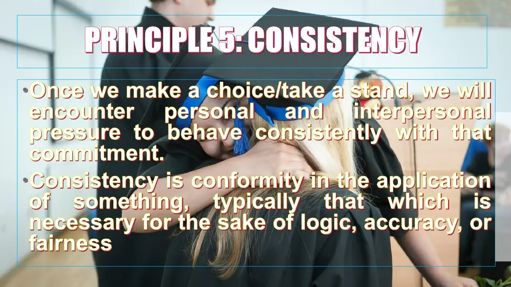 principle 5 consistency principle 5 consistency