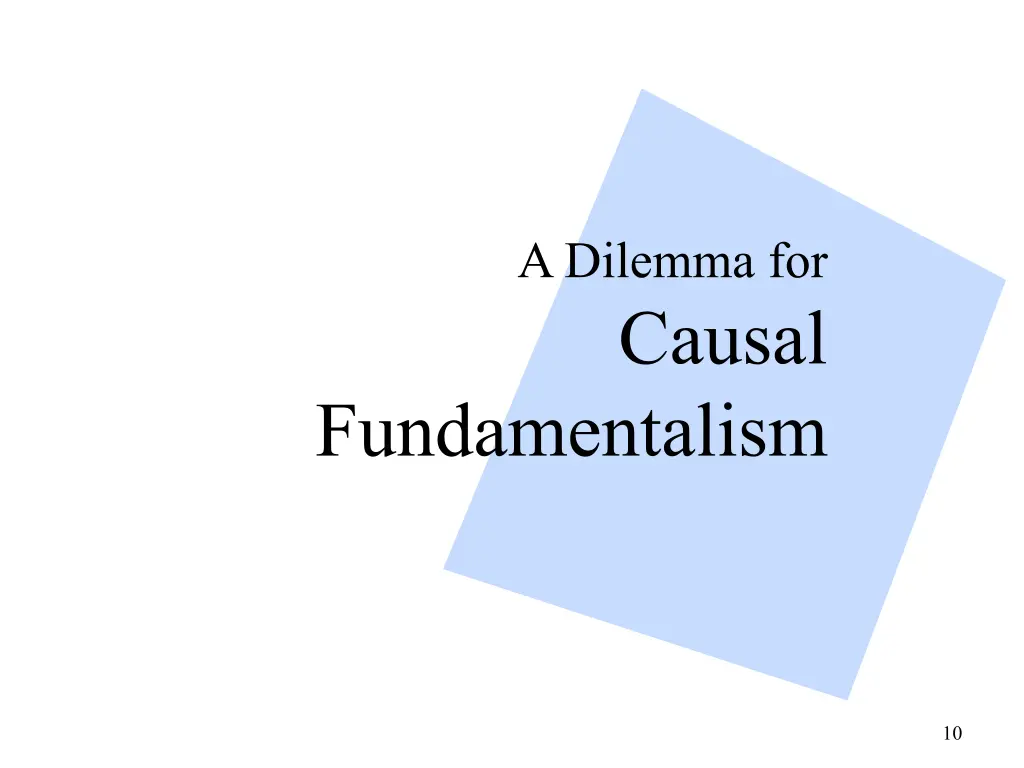 a dilemma for causal