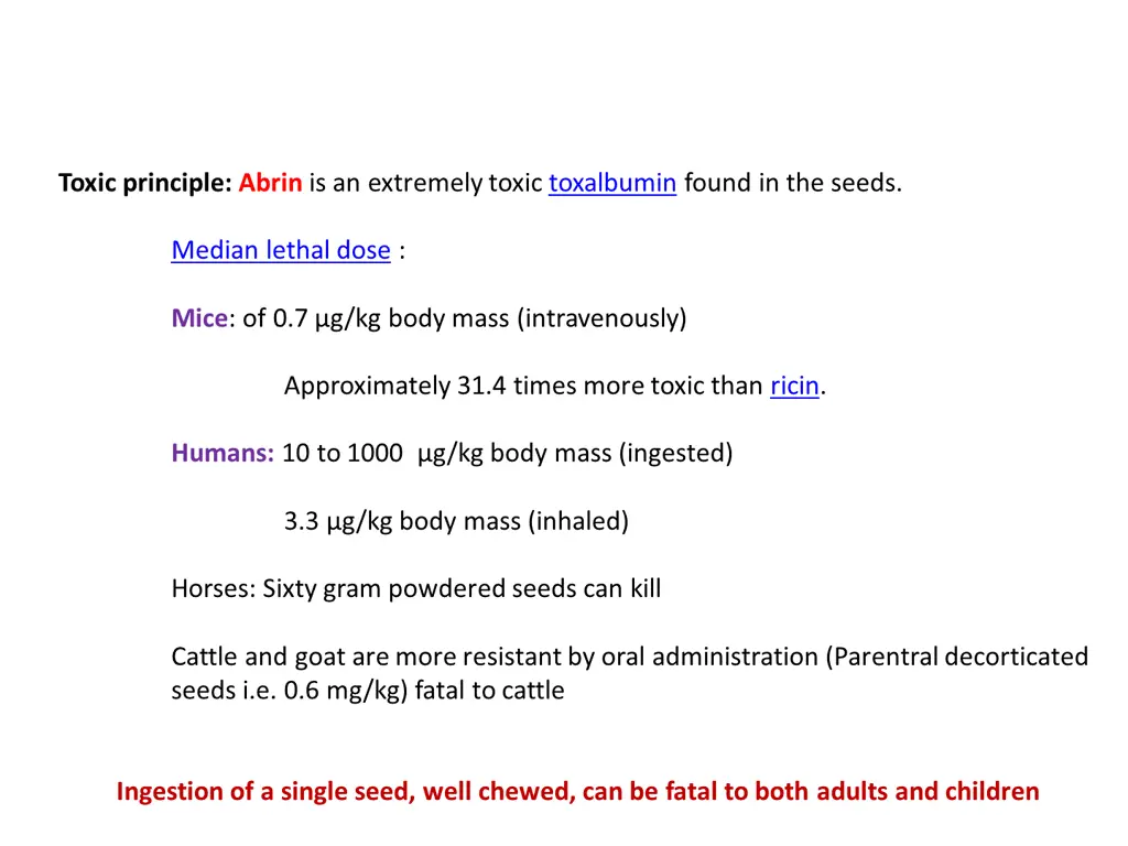 toxic principle abrin is an extremely toxic