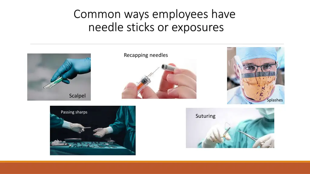 common ways employees have needle sticks