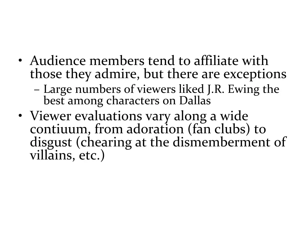 audience members tend to affiliate with those