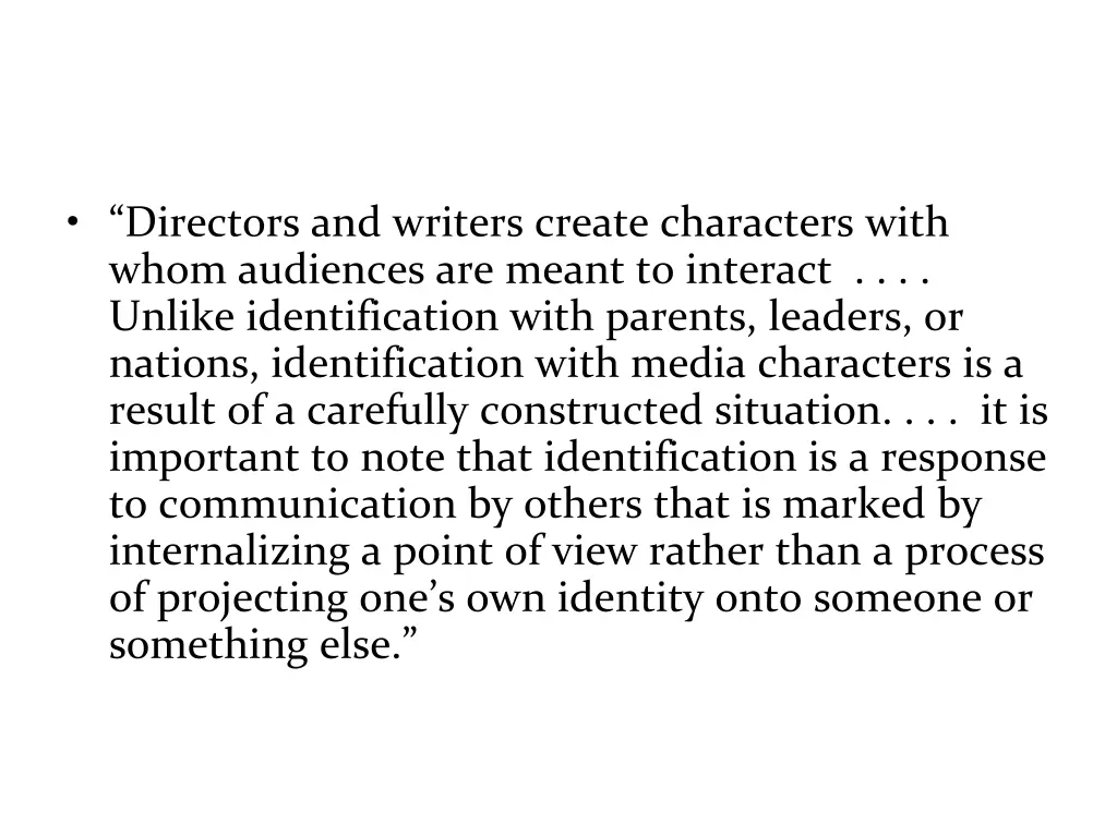 directors and writers create characters with whom