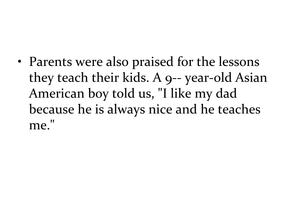 parents were also praised for the lessons they