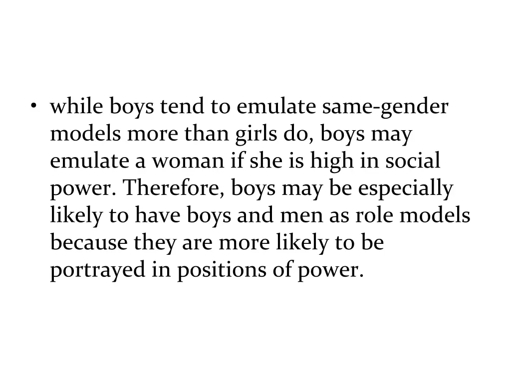 while boys tend to emulate same gender models