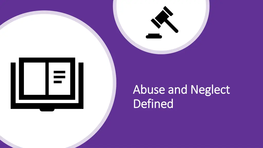 abuse and neglect abuse and neglect defined