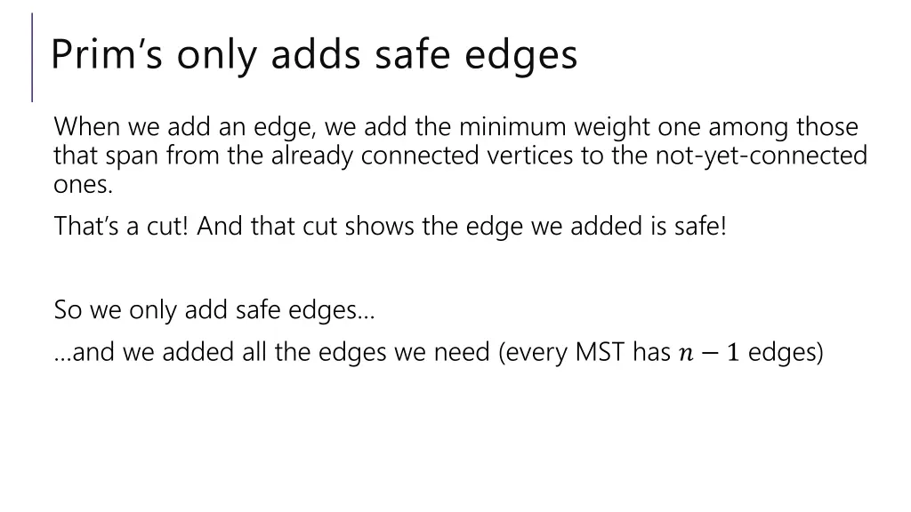prim s only adds safe edges