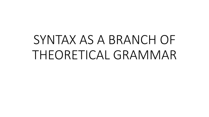 syntax as a branch of theoretical grammar