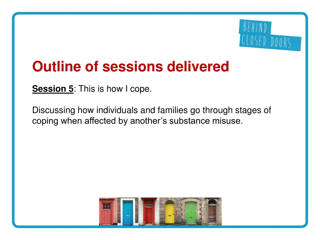 outline of sessions delivered 4