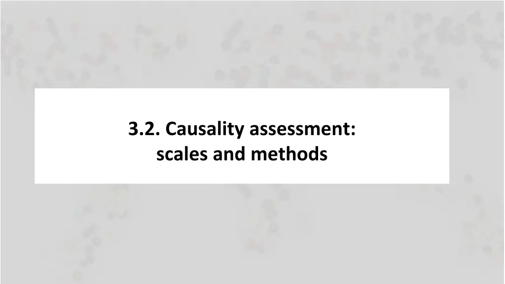 3 2 causality assessment scales and methods