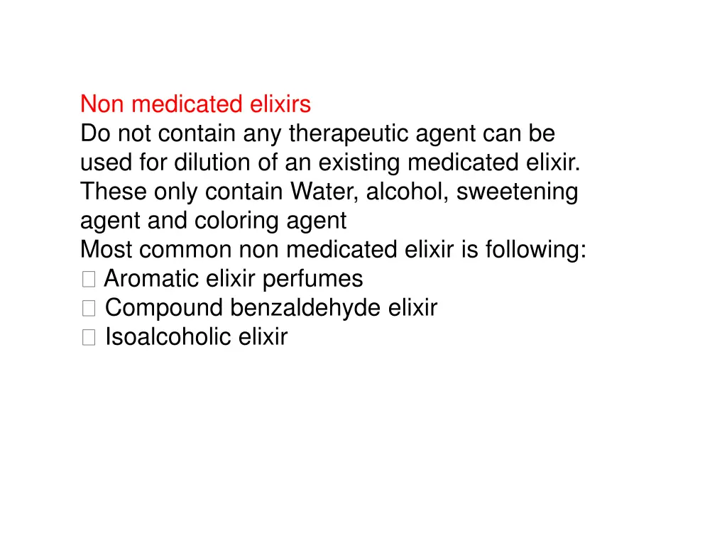 non medicated elixirs do not contain