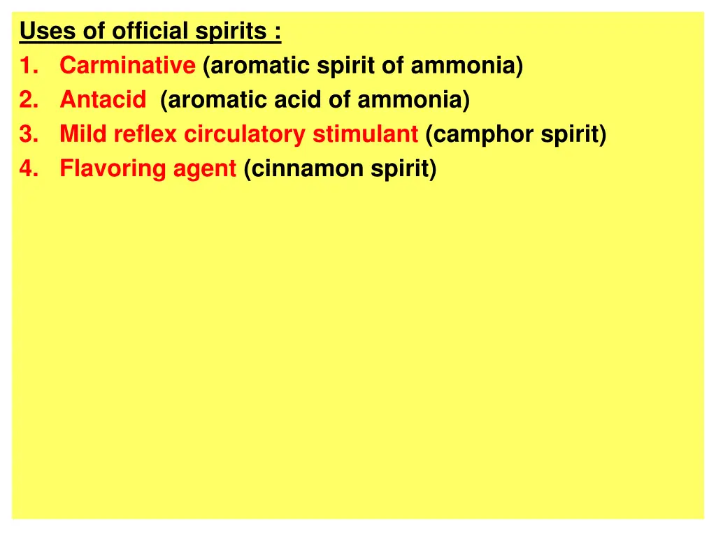 uses of official spirits 1 carminative aromatic