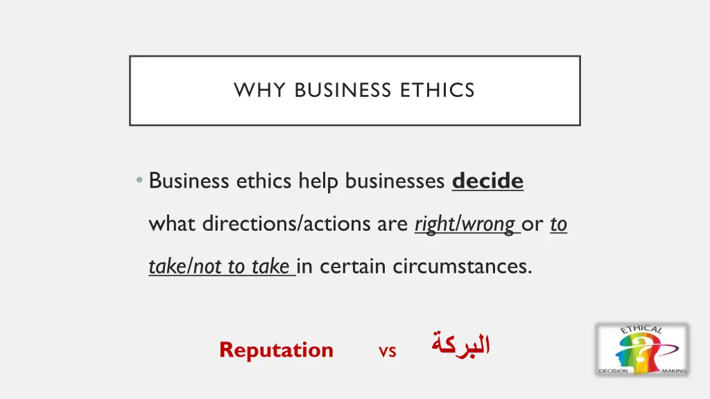 why business ethics