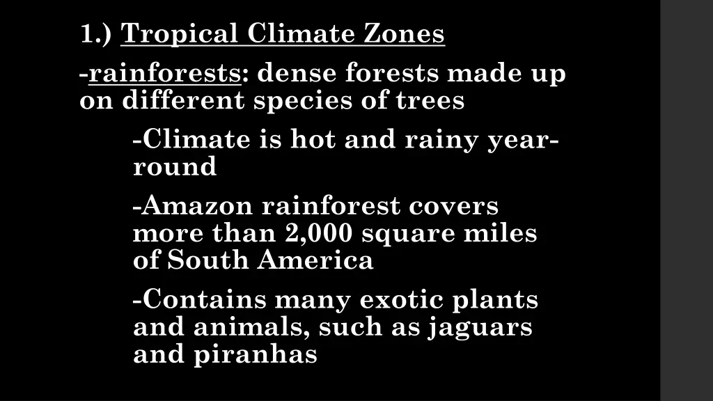 1 tropical climate zones rainforests dense