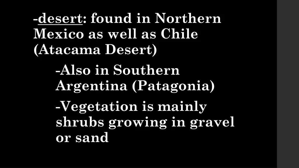 desert found in northern mexico as well as chile