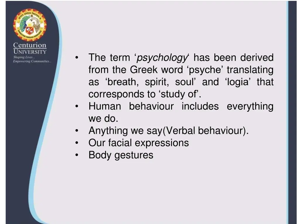 the term psychology has been derived from