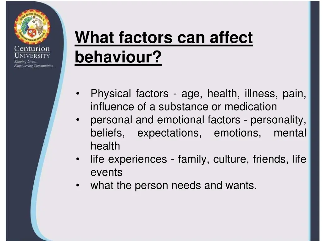 what factors can affect behaviour