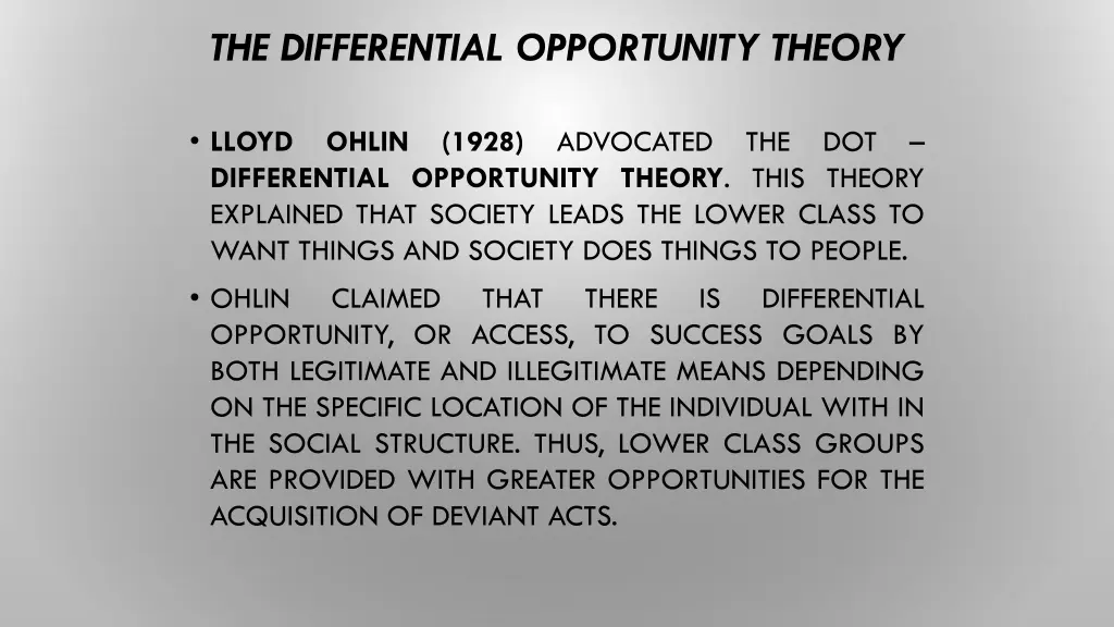 the differential opportunity theory