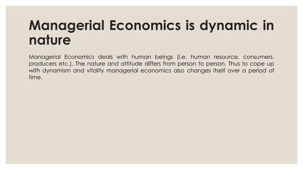 managerial economics is dynamic in nature