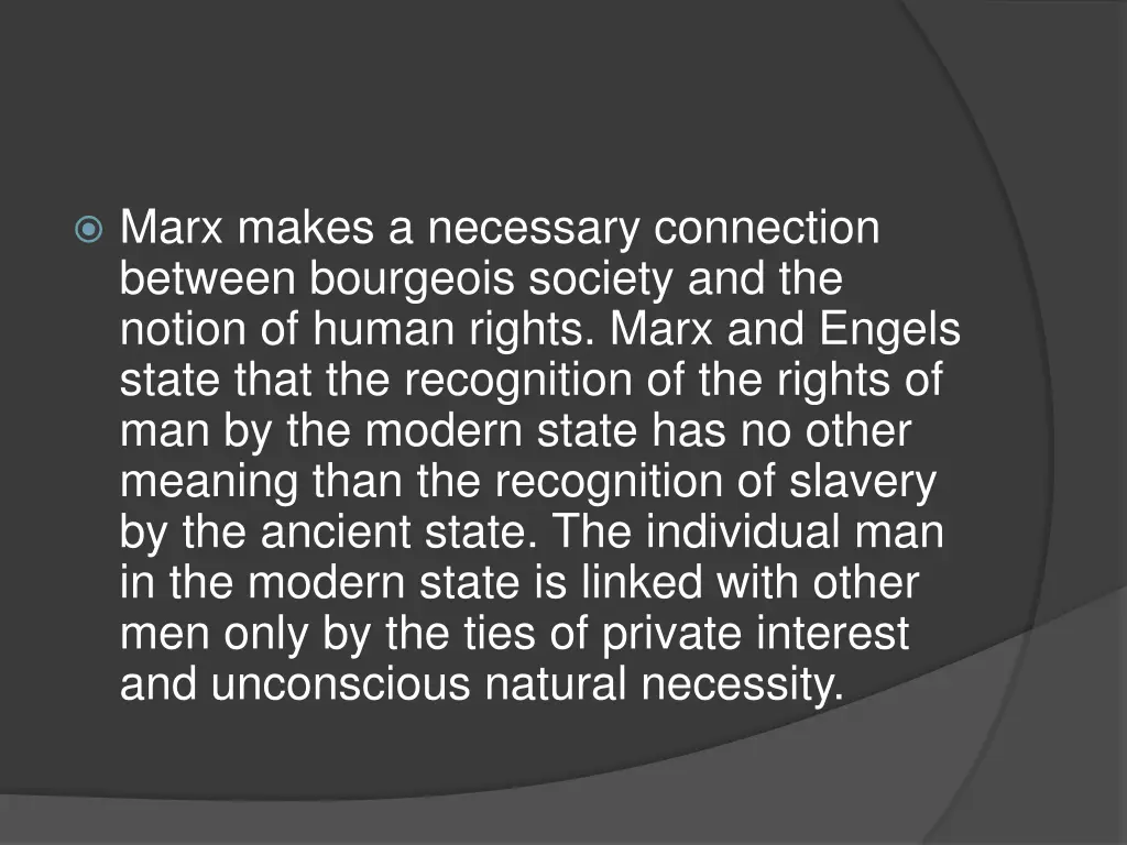 marx makes a necessary connection between