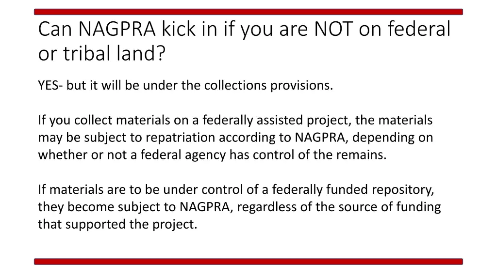 can nagpra kick in if you are not on federal