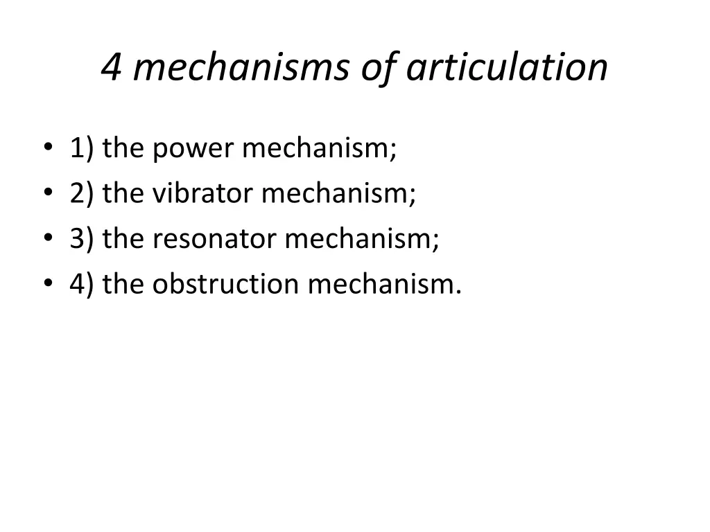 4 mechanisms of articulation