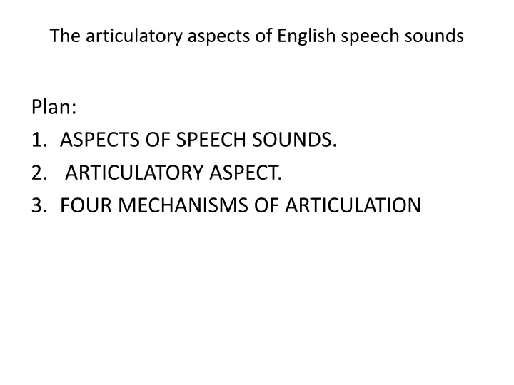 the articulatory aspects of english speech sounds