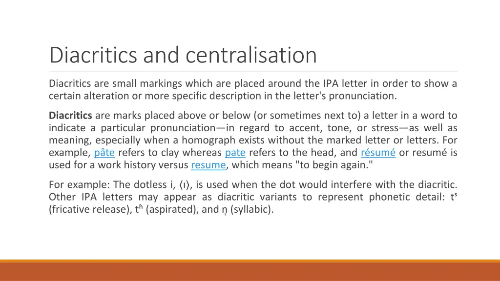 diacritics and centralisation