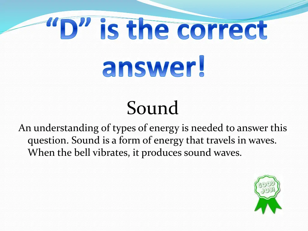 d is the correct answer