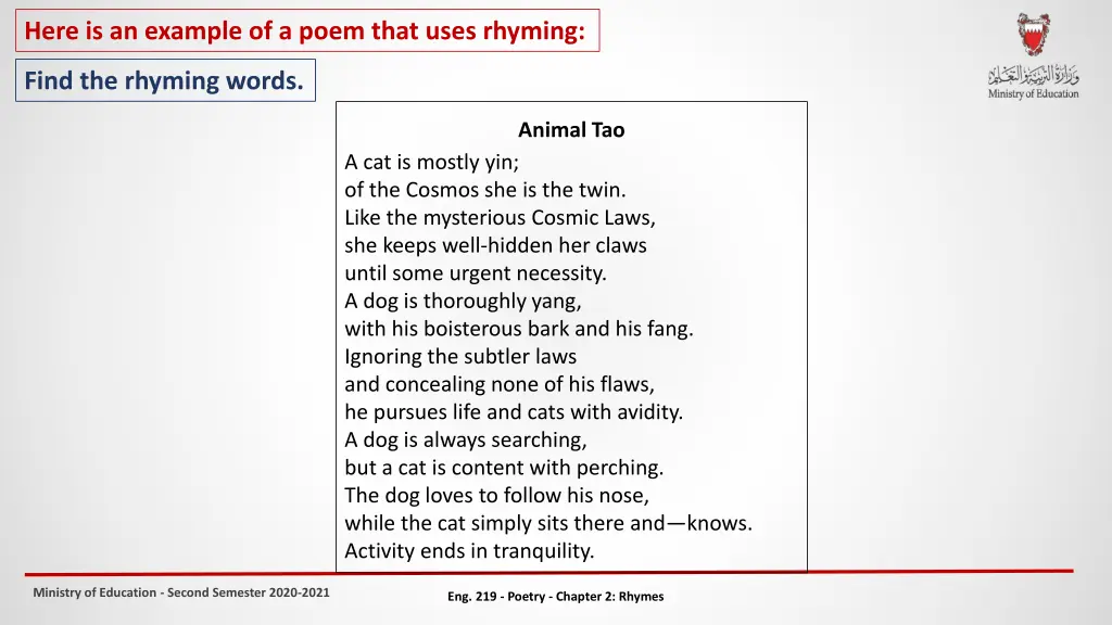 here is an example of a poem that uses rhyming