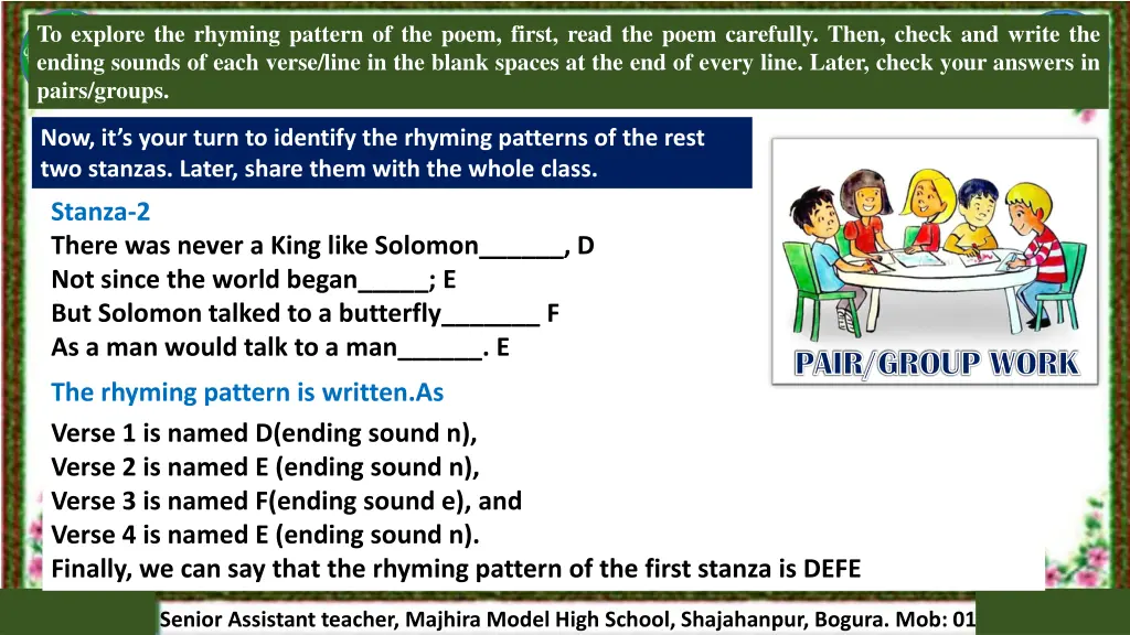 to explore the rhyming pattern of the poem first 2