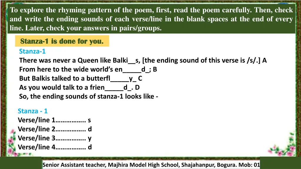 to explore the rhyming pattern of the poem first