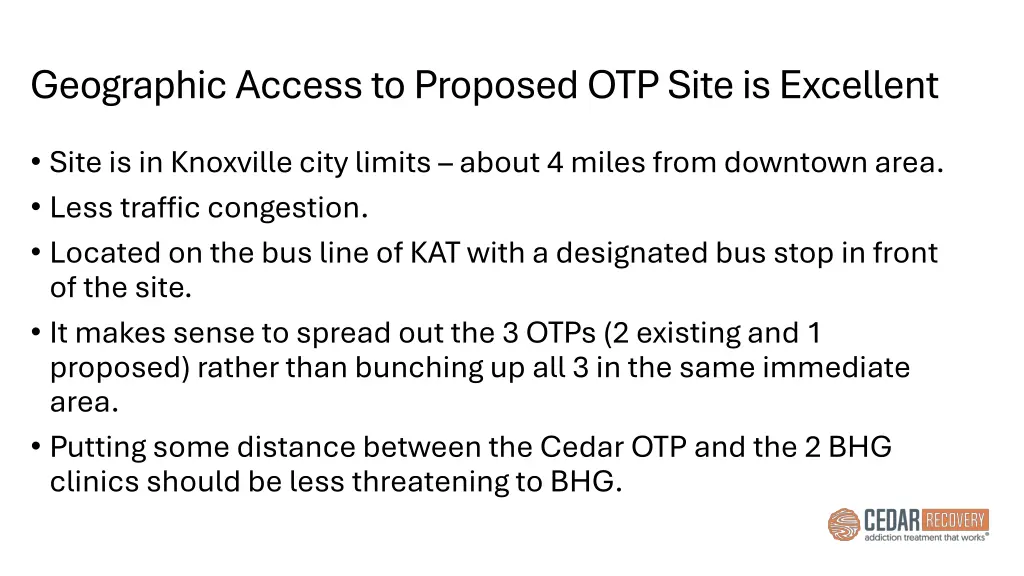 geographic access to proposed otp site