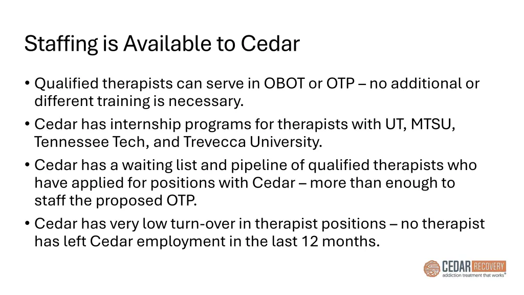 staffing is available to cedar