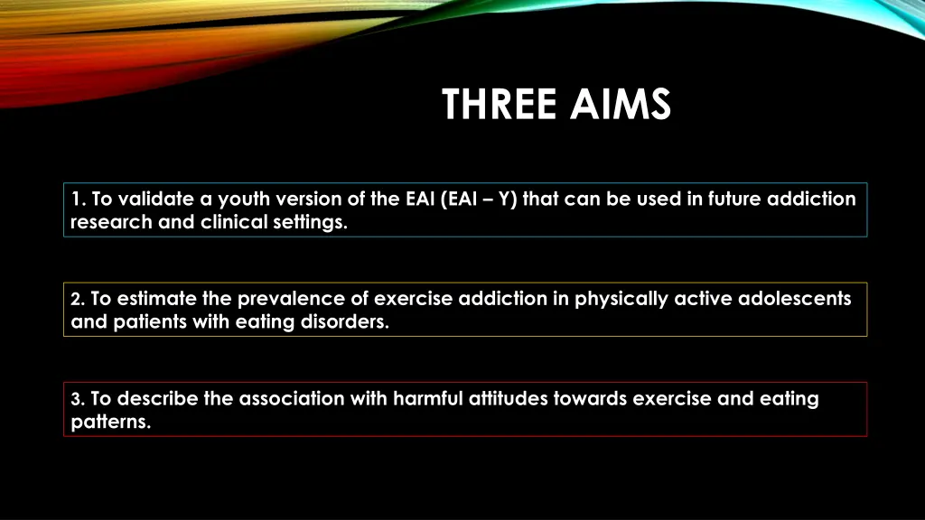 three aims